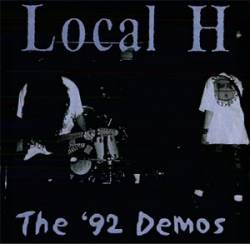 Local H : The '92 Demos